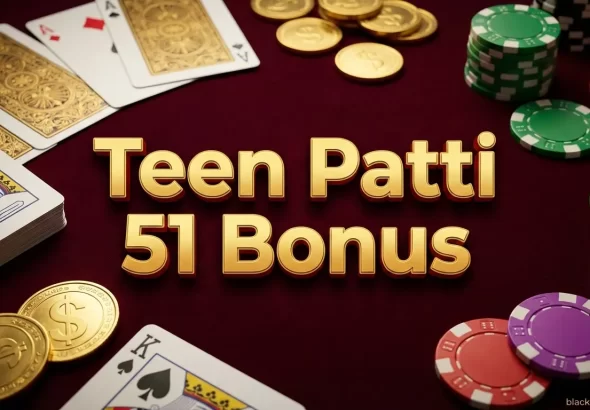 Teen Patti 51 Bonus