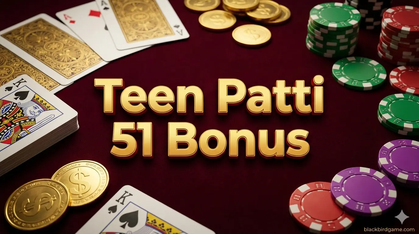 Teen Patti 51 Bonus
